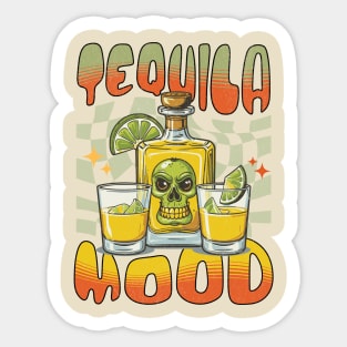 tequila mood Sticker